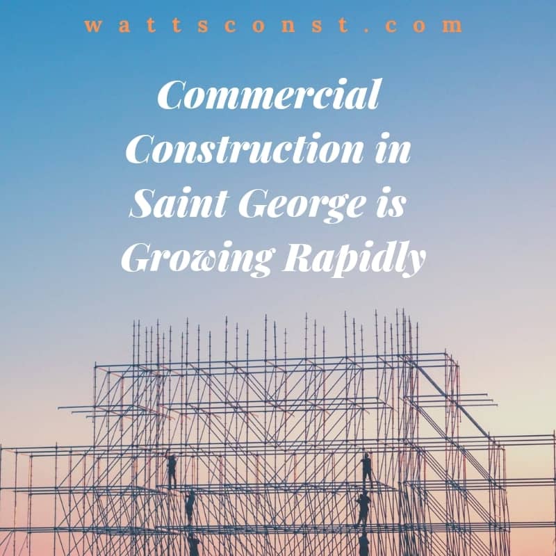 Saint George Commercial Construction Growing Rapidly blog graphic