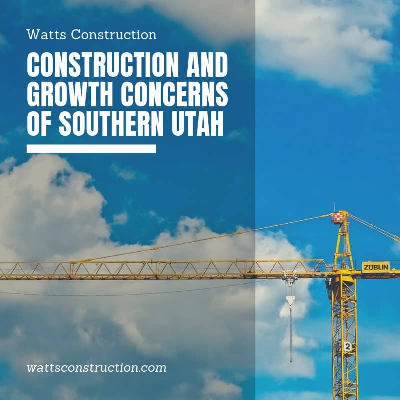 Construction and Growth Concerns of Southern Utah blog graphic