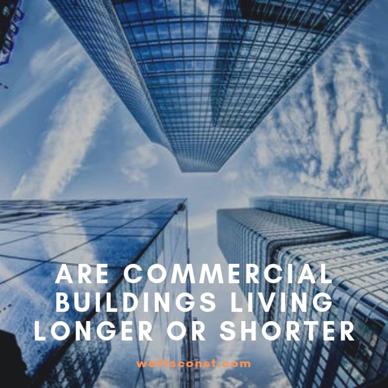 Are Commercial Buildings Living Longer or Shorter? blog graphic