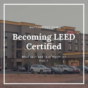 LEED Certified Construction Companies in Southern Utah - Part 1 blog graphic